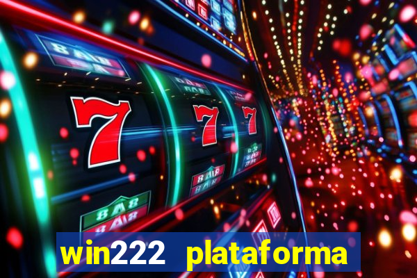 win222 plataforma de jogos